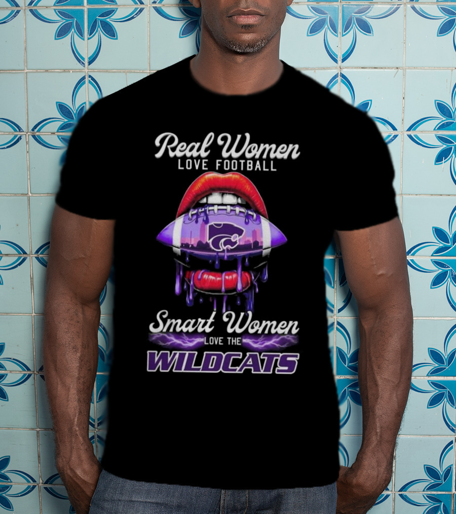 Real Women Love Football Smart Women Love The Kansas State Wildcats T-Shirt
