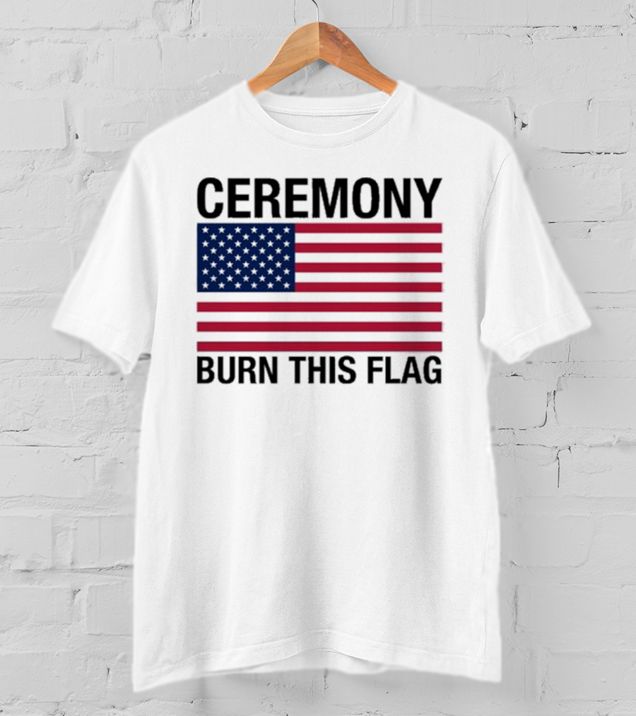 Ceremony Burn This Flag American Flag Trans Girls Be Free T-Shirt