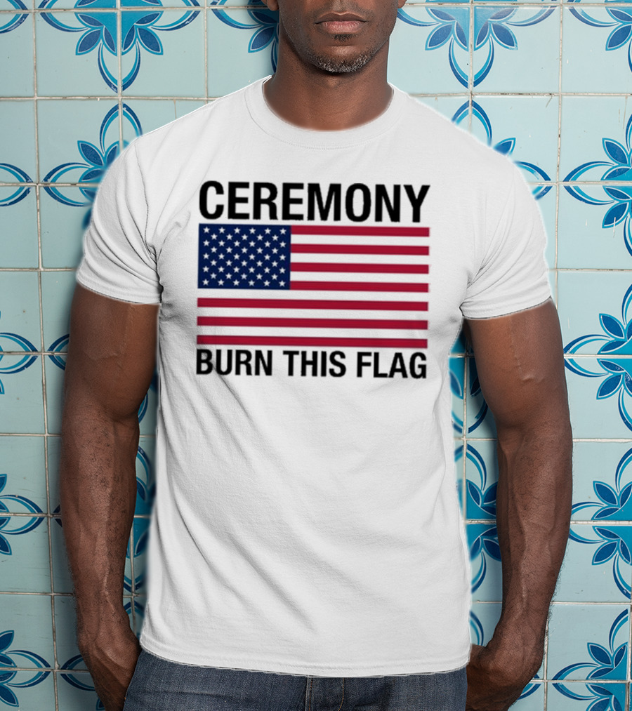 Ceremony Burn This Flag American Flag Trans Girls Be Free T-Shirt
