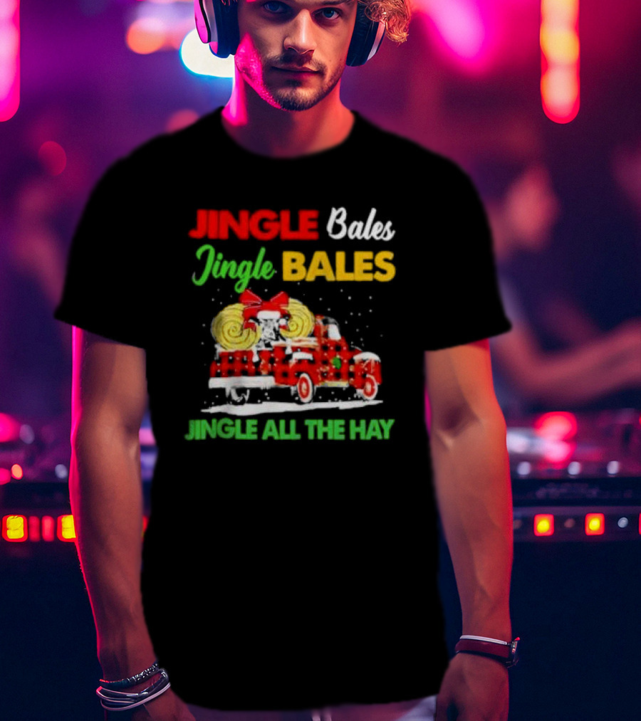 Jingle Bales Jingle Bales Jingle All The Hay With Red Plaid Truck And Christmas Hay Bales T-Shirt