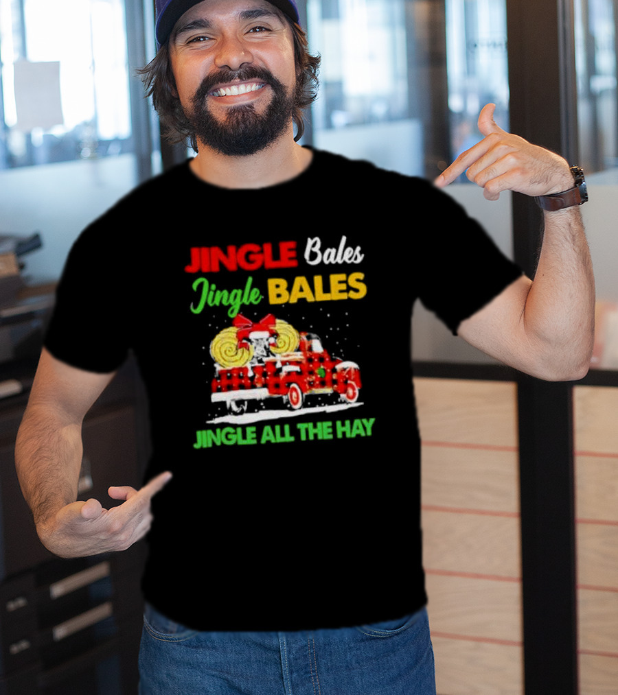 Jingle Bales Jingle Bales Jingle All The Hay With Red Plaid Truck And Christmas Hay Bales T-Shirt