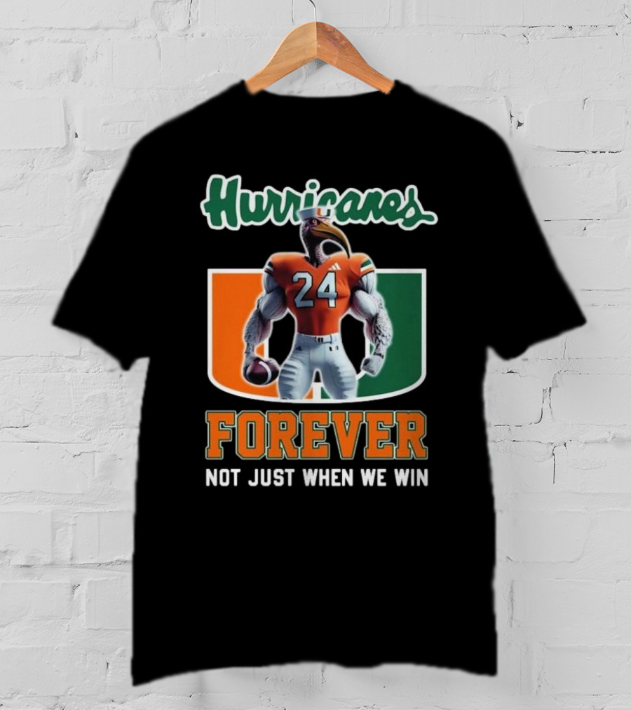 Hurricanes 24 Forever Not Just When We Win T-Shirt