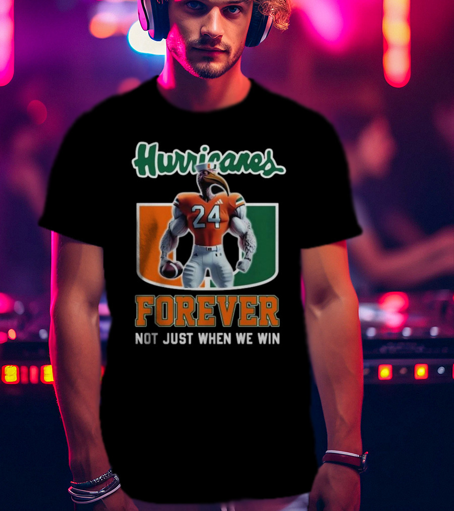 Hurricanes 24 Forever Not Just When We Win T-Shirt