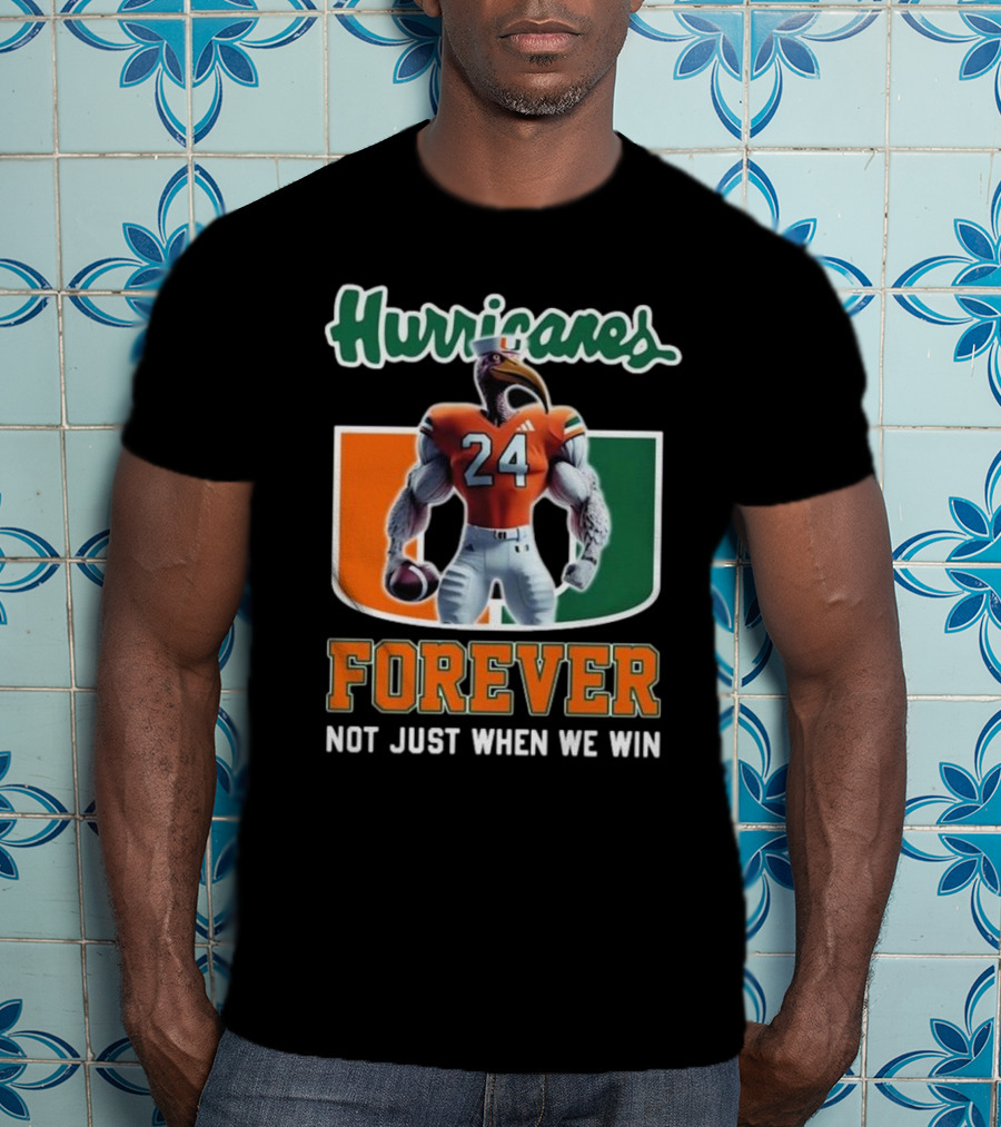 Hurricanes 24 Forever Not Just When We Win T-Shirt