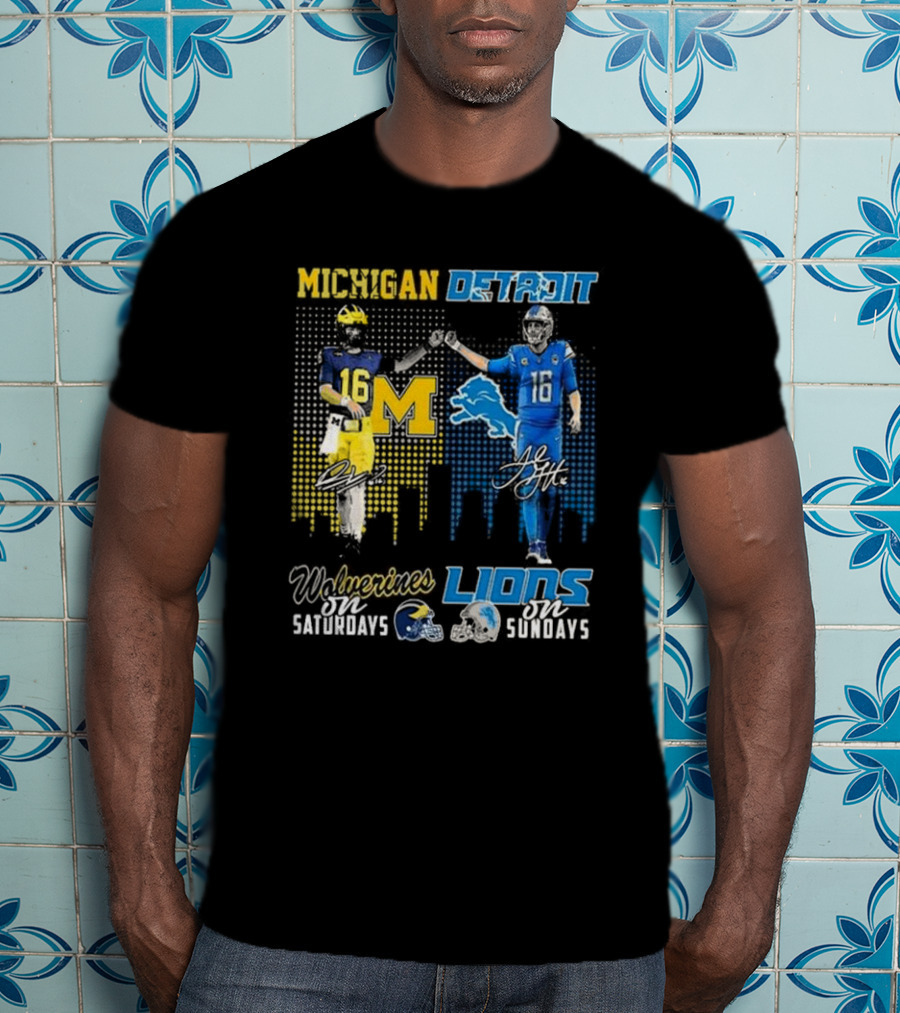 Michigan Detroit Wolverines On Saturdays Lions On Sundays T-Shirt