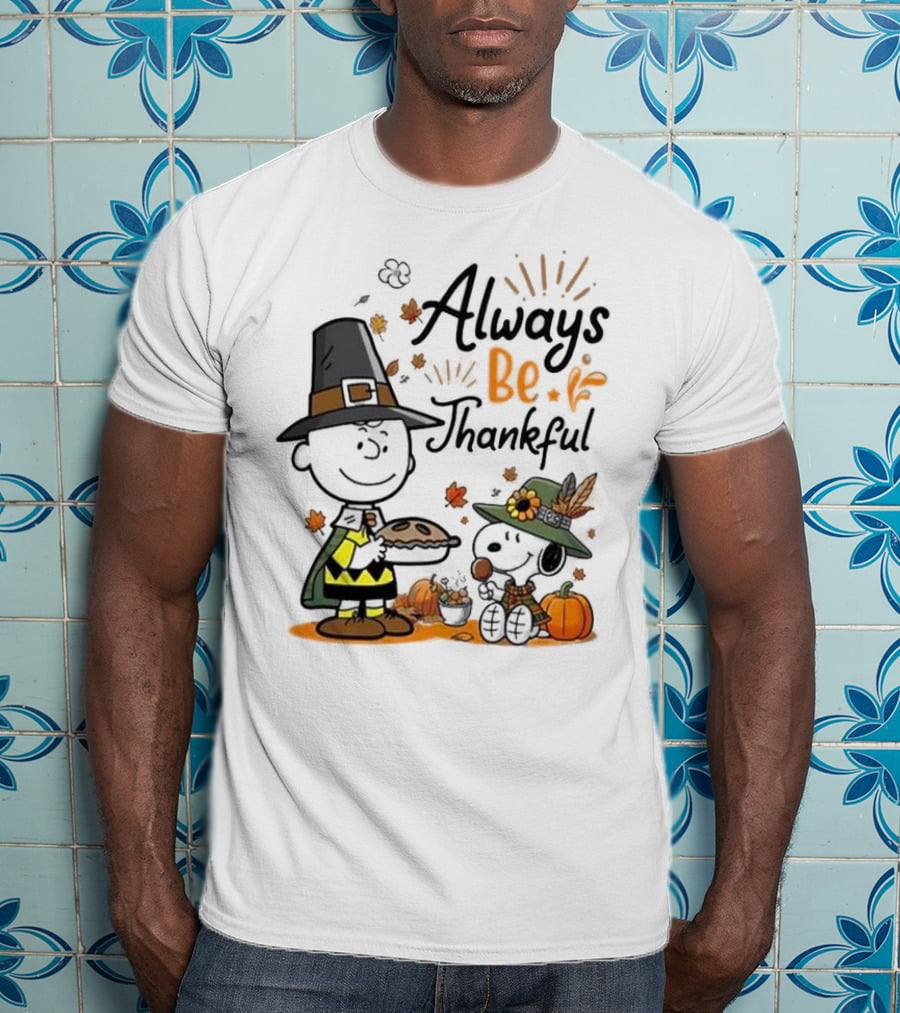 Always Be Thankful Snoopy Charlie Brown Peanuts Thanksgiving Pie T-Shirt