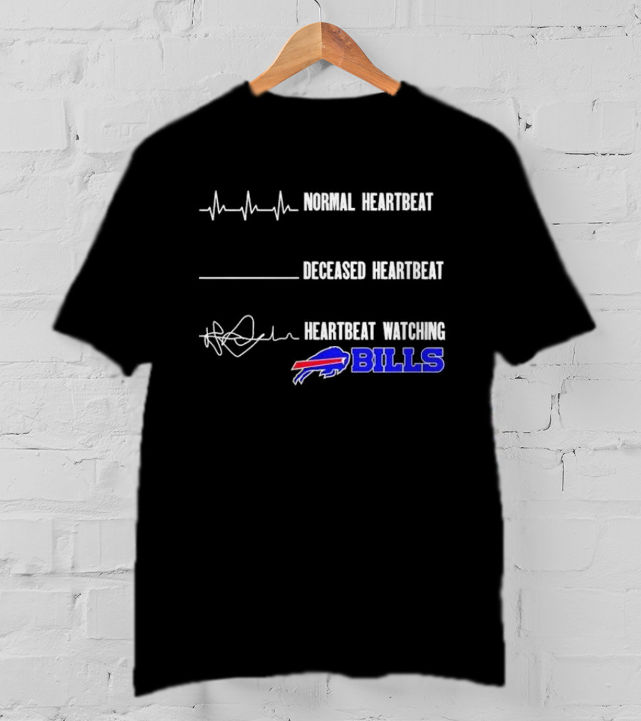 Normal Heartbeat Deceased Heartbeat Heartbeat Watching Bills Buffalo T-Shirt