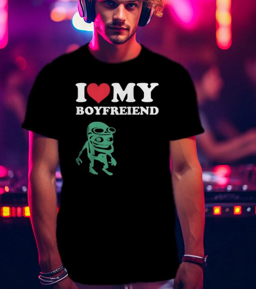 I Love My Boyfriend Crazy Frog Joey Valence T-Shirt