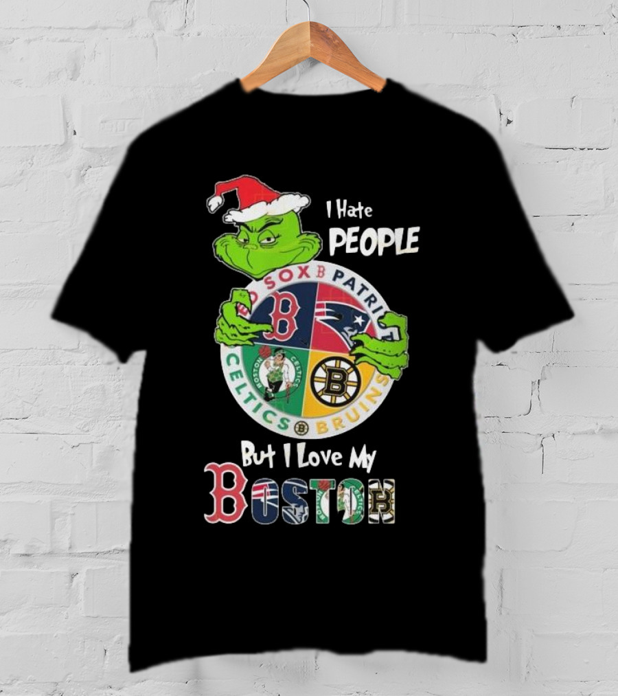 I Hate People But I Love My Sox Patriots Celtics Bruins Boston Christmas T-Shirt