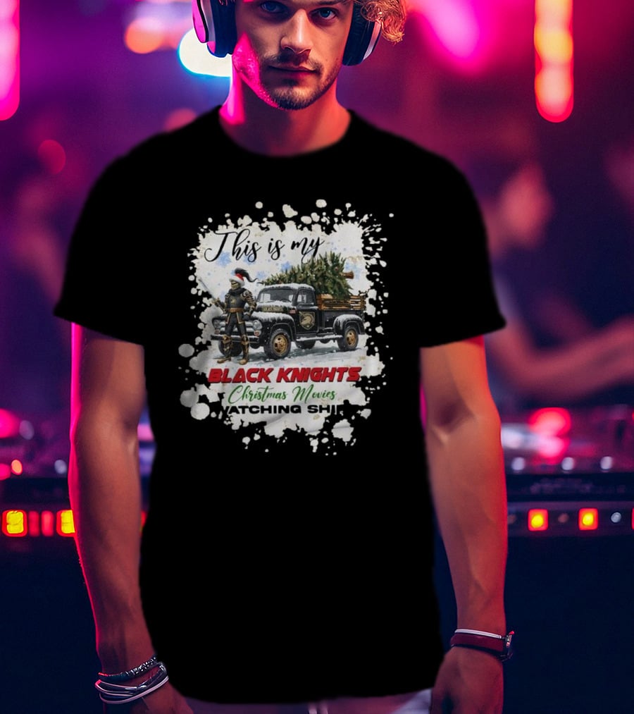This Is My Black Knights Christmas Movies Watching T-Shirt
