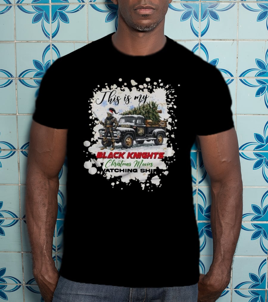 This Is My Black Knights Christmas Movies Watching T-Shirt