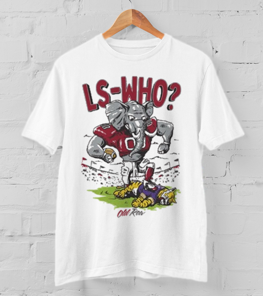 Alabama Crimson Tide LS-Who Football Rivalry Elephant Over LSU Tigers T-Shirt