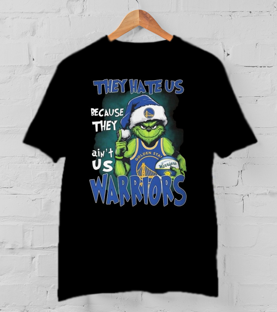 They Hate Us Because They Ain't Us Golden State Warriors Christmas Grinch Santa T-Shirt