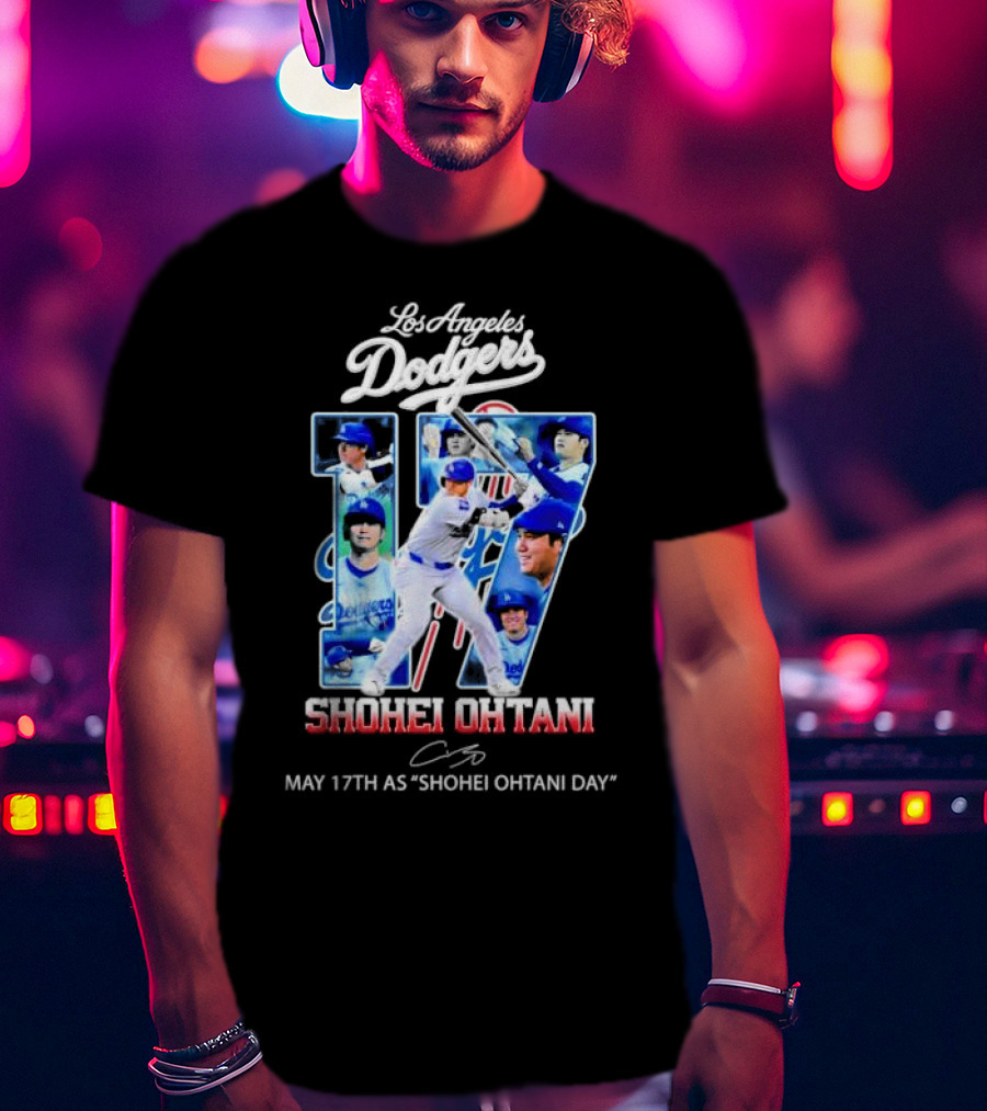 Los Angeles Dodgers Shohei Ohtani 17 May 17th As Shohei Ohtani Day Signature T-Shirt
