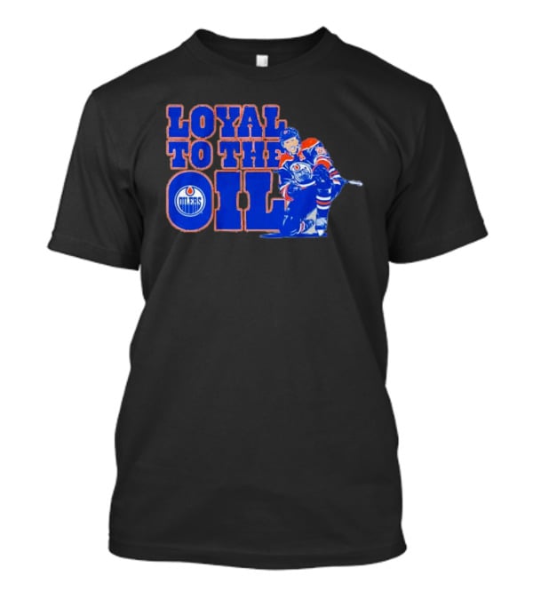 Loyal To The Oil Edmonton Oilers Leon Draisaitl T-Shirt