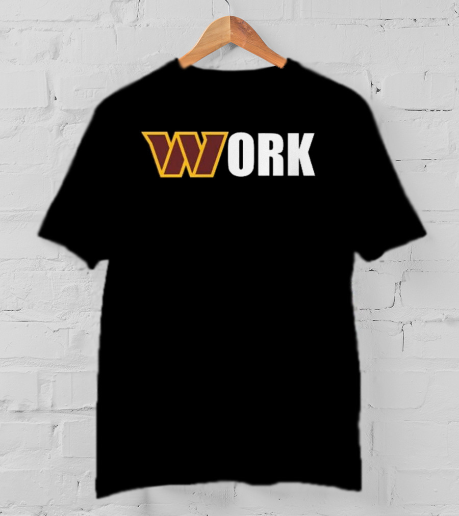 Washington Commanders W Work Dan Quinn T-Shirt