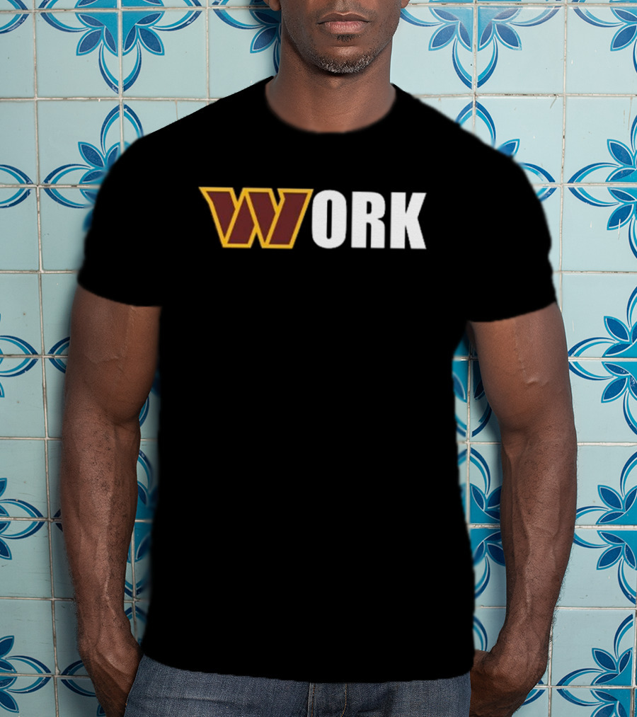 Washington Commanders W Work Dan Quinn T-Shirt