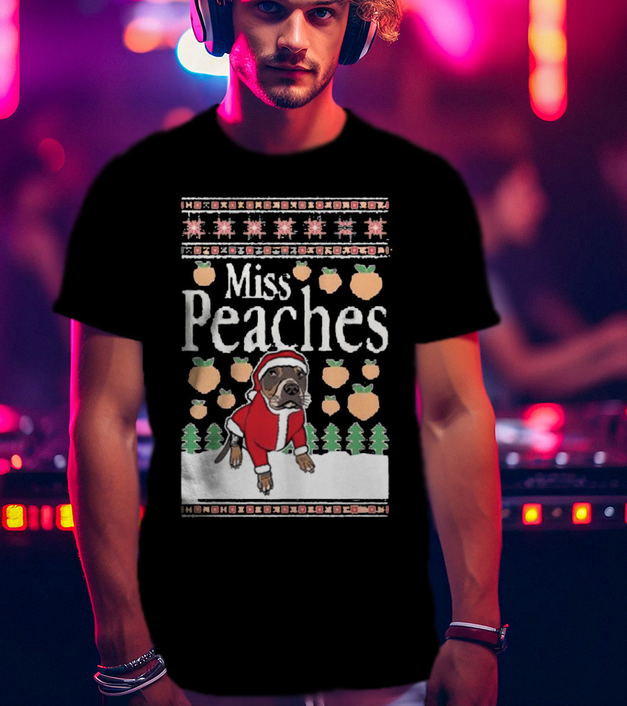 Miss Peaches Christmas Dog With Peaches And Christmas Trees T-Shirt