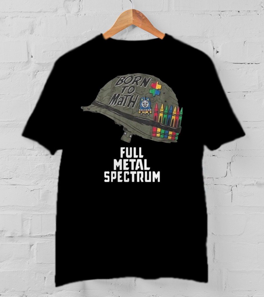 Born To Math Full Metal Spectrum Helmet Unsubscribe Podcast T-Shirt