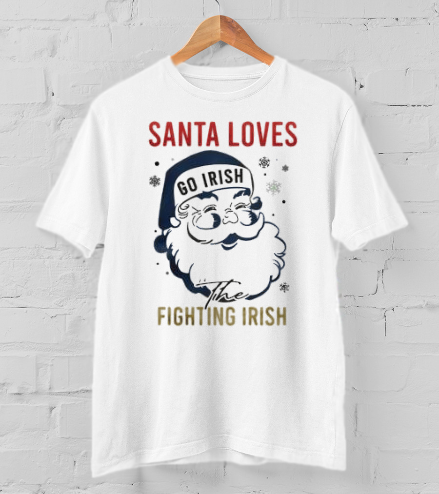 Santa Loves Go Irish The Fighting Irish T-Shirt