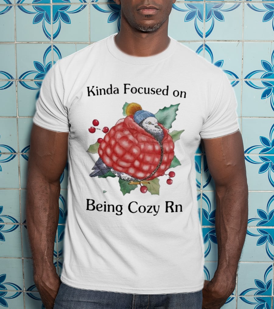 Kinda Focused On Being Cozy Rn Pigeon Wrapped In Red Jacket Winter T-Shirt