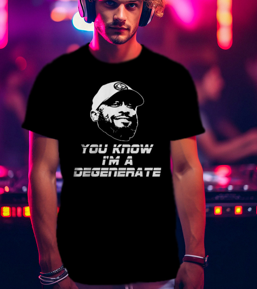 You Know I'm A Degenerate Mike Tomlin Amanda Vance T-Shirt