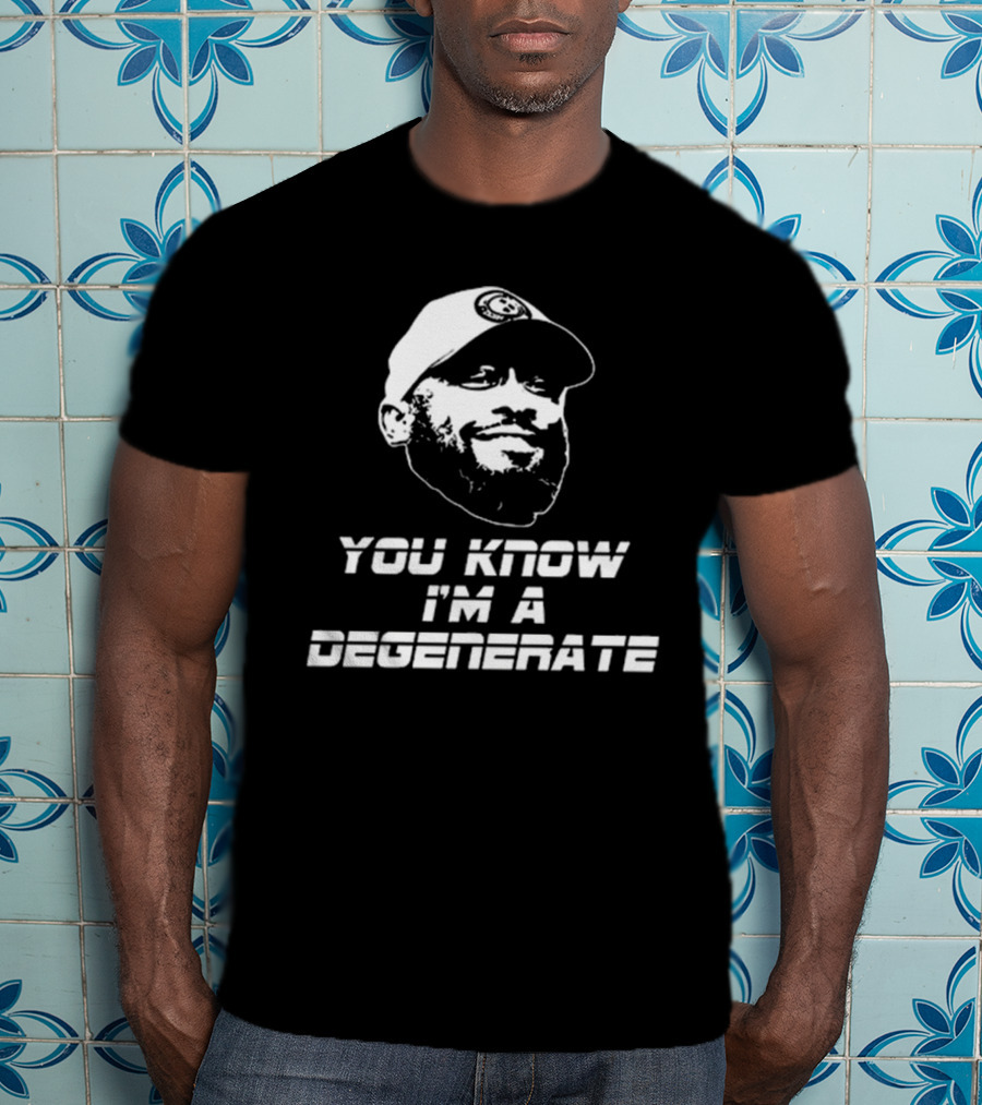 You Know I'm A Degenerate Mike Tomlin Amanda Vance T-Shirt