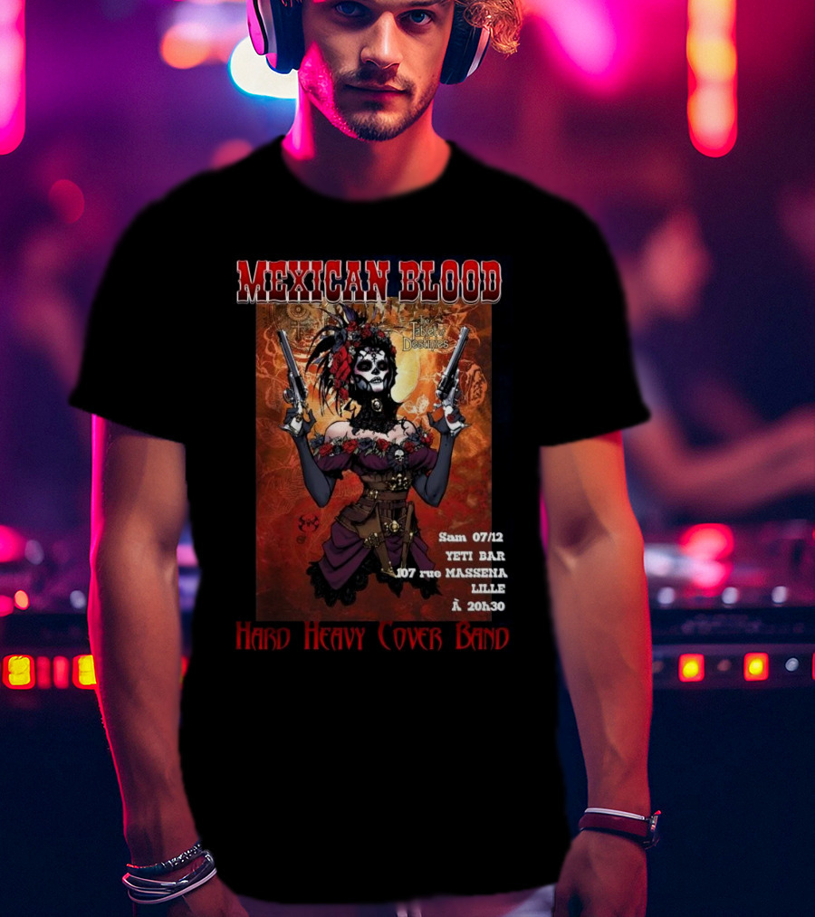 Mexican Blood Hard Heavy Cover Band Yeti Bar Lille Dec 7 T-Shirt
