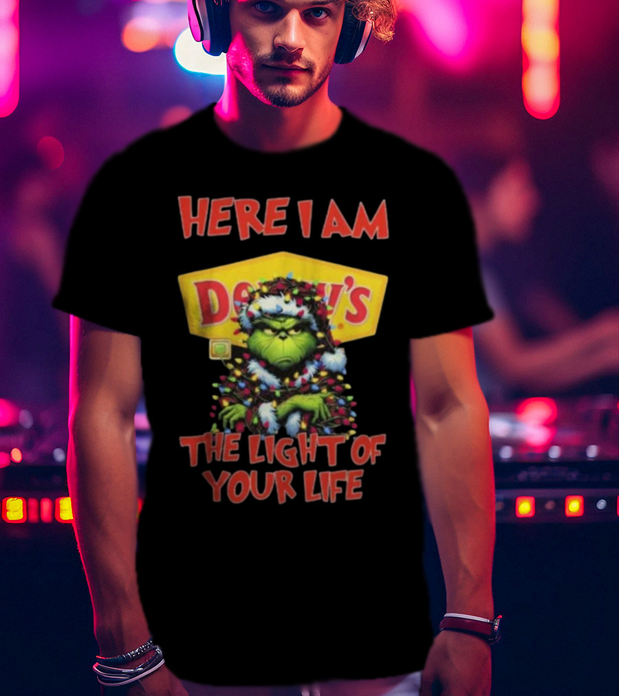 Here I Am Denny’s Grinch The Light Of Your Life Christmas T-Shirt