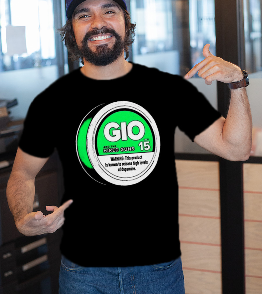 GIO And The Hired Guns Lip Pillow Puck 15 Upper Deckies Warning Release High Levels Of Dopamine T-Shirt