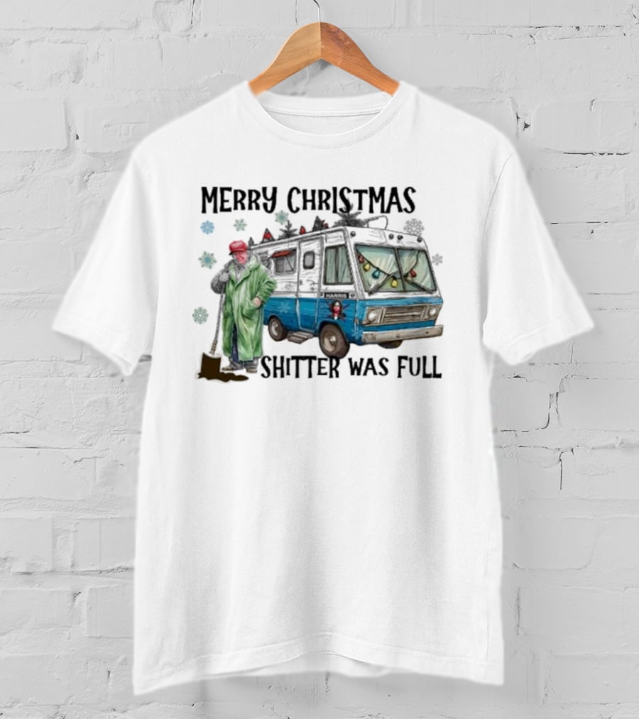 Merry Christmas Shitter Was Full RV Scene T-Shirt