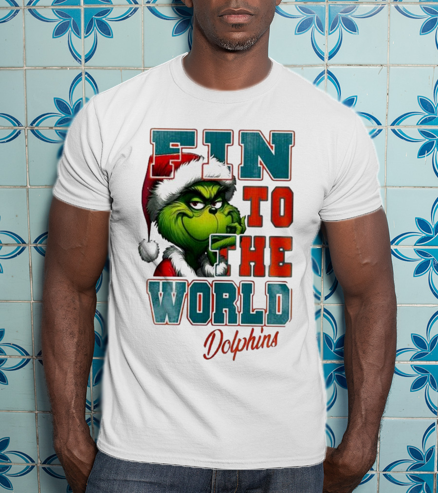 Miami Dolphins Grinch Fin To The World Christmas T-Shirt