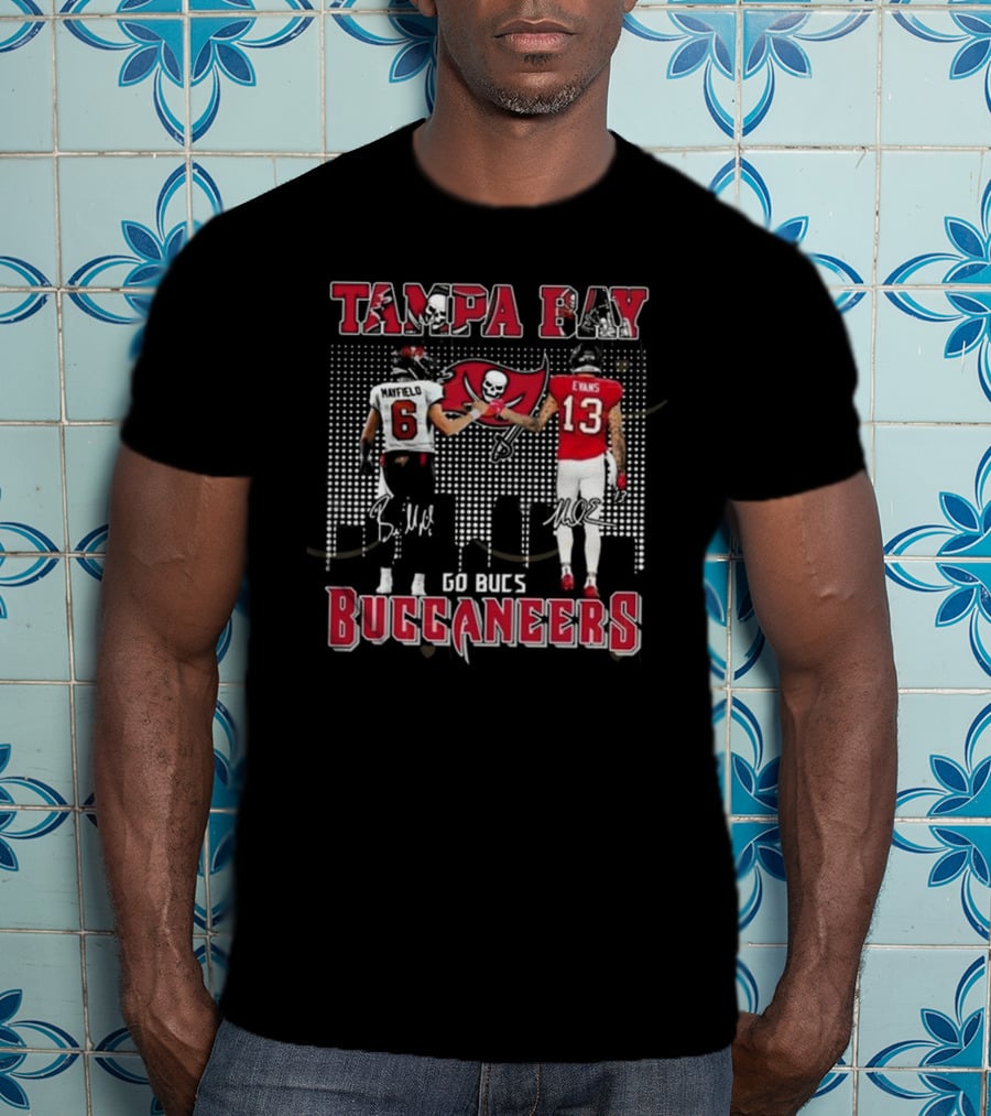 Tampa Bay Buccaneers Baker Mayfield Mike Evans Go Bucs Signatures T-Shirt