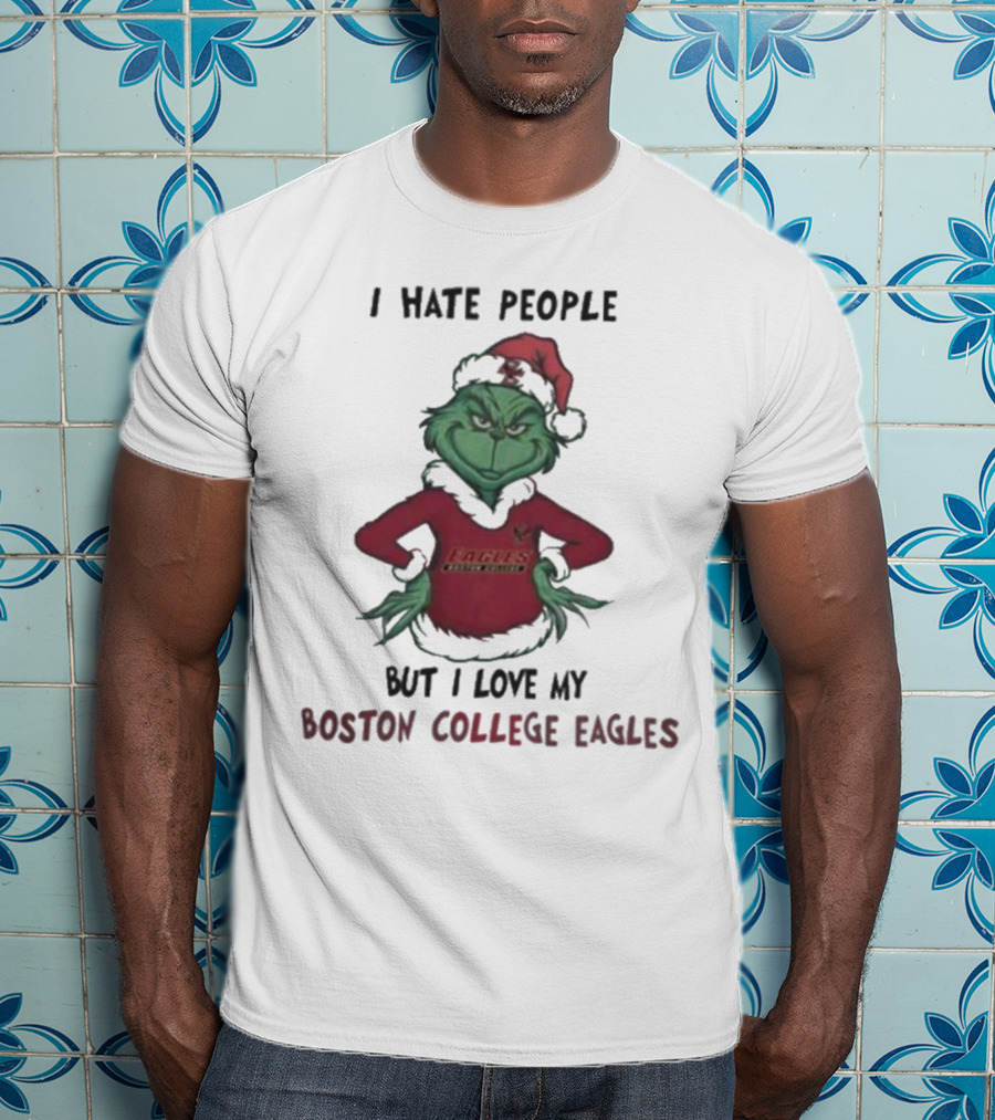 I Hate People But I Love My Boston College Eagles Grinch Christmas T-Shirt