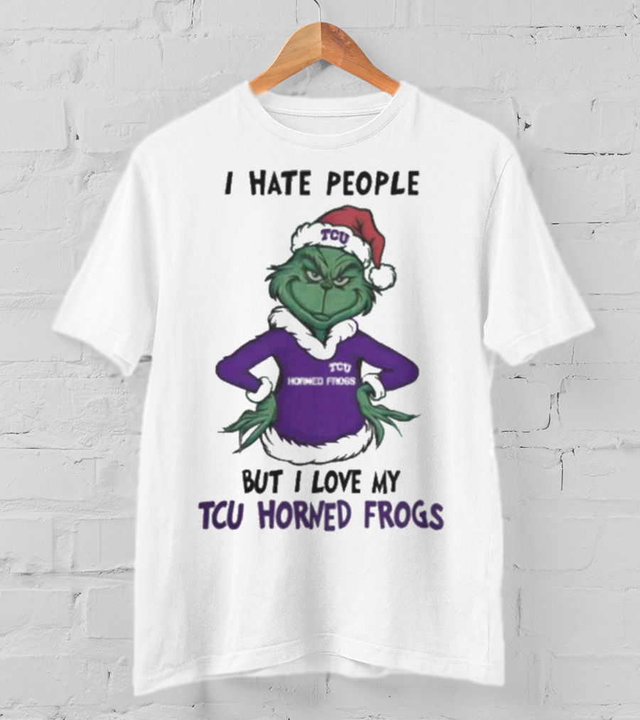 I Hate People But I Love My TCU Horned Frogs Grinch Santa Hat Merry Christmas T-Shirt