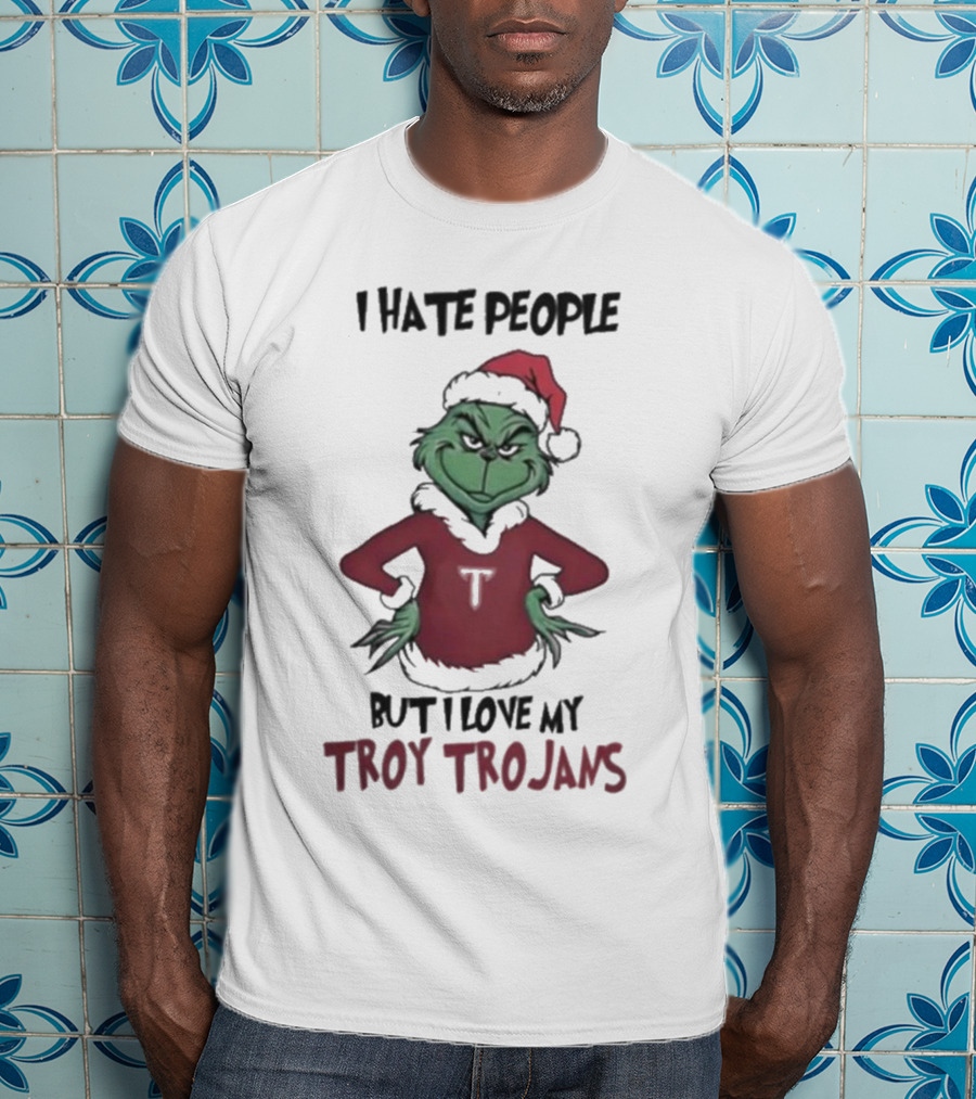 I Hate People But I Love My Troy Trojans Grinch Christmas T-Shirt