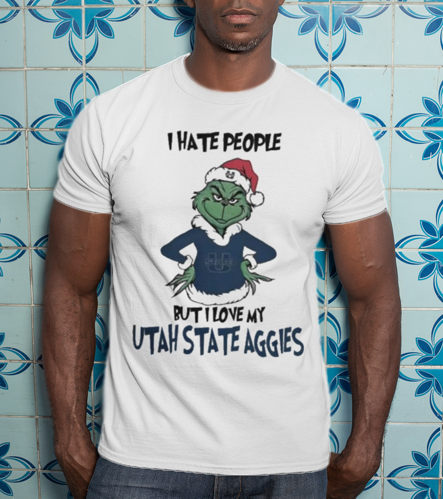 I Hate People But I Love My Utah State Aggies Grinch Christmas T-Shirt
