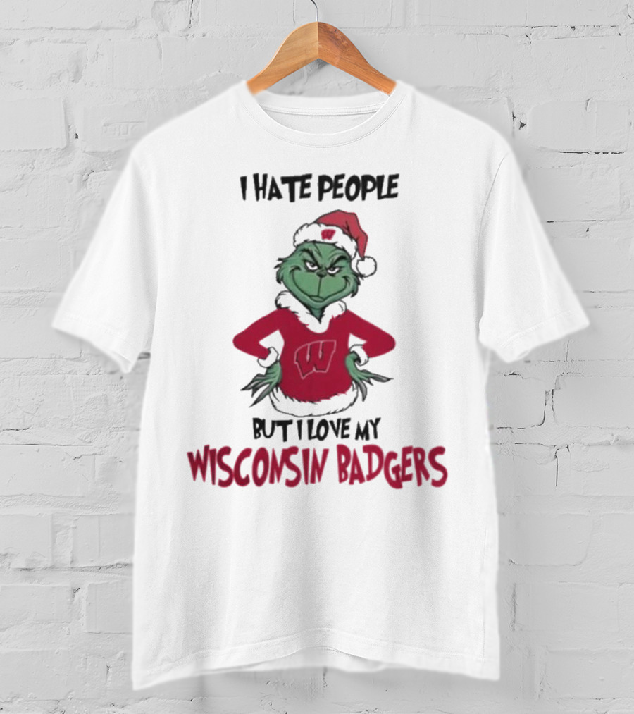 I Hate People But I Love My Wisconsin Badgers Grinch Christmas T-Shirt