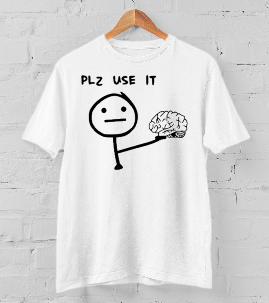 N’wa Maringa Plz Use It Brain Stick Figure Holding Brain T-Shirt