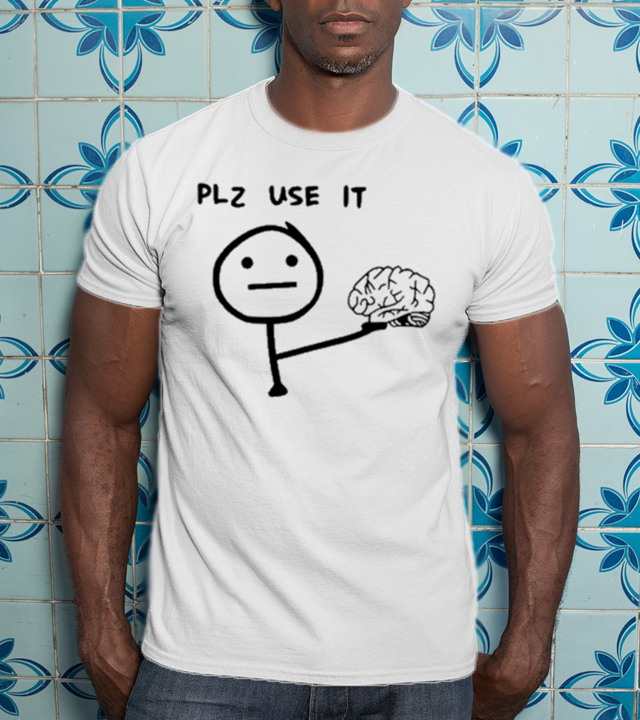 N’wa Maringa Plz Use It Brain Stick Figure Holding Brain T-Shirt