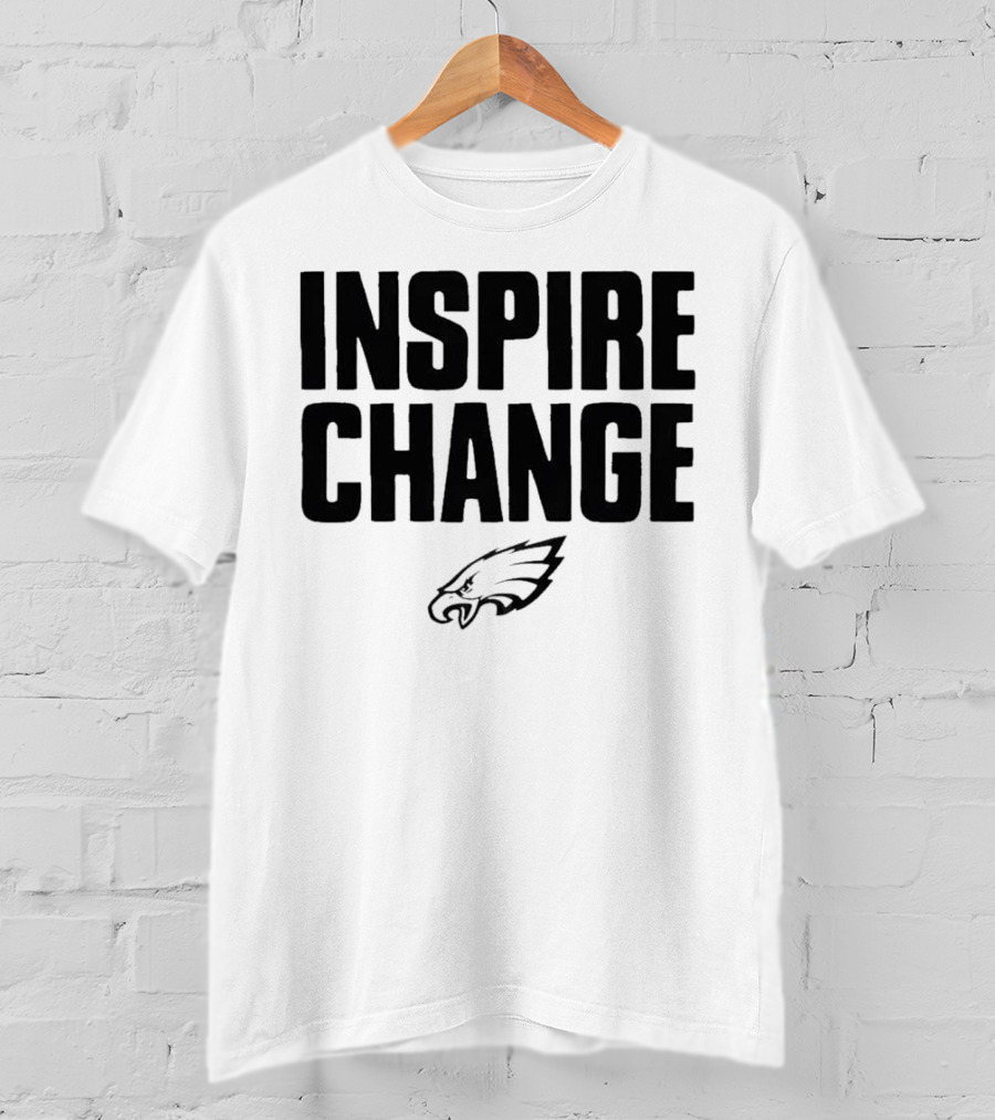 Philadelphia Eagles Inspire Change T-Shirt