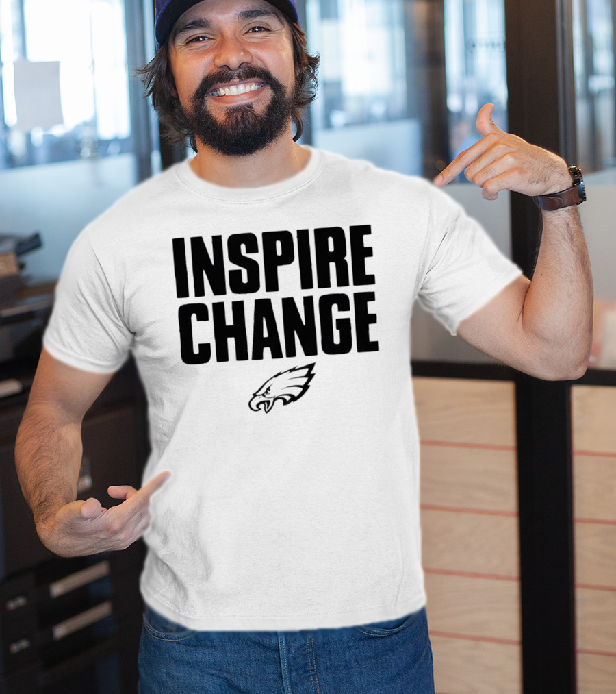 Philadelphia Eagles Inspire Change T-Shirt