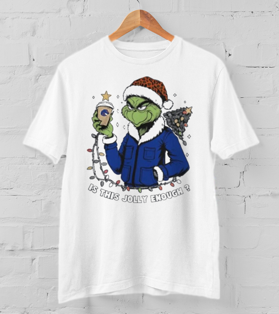 Boise State Broncos Santa Grinch Is This Jolly Enough Merry Christmas T-Shirt