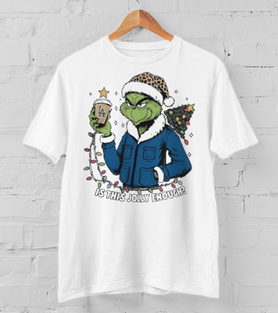 Los Angeles Dodgers Santa Grinch Is This Jolly Enough Merry Christmas T-Shirt