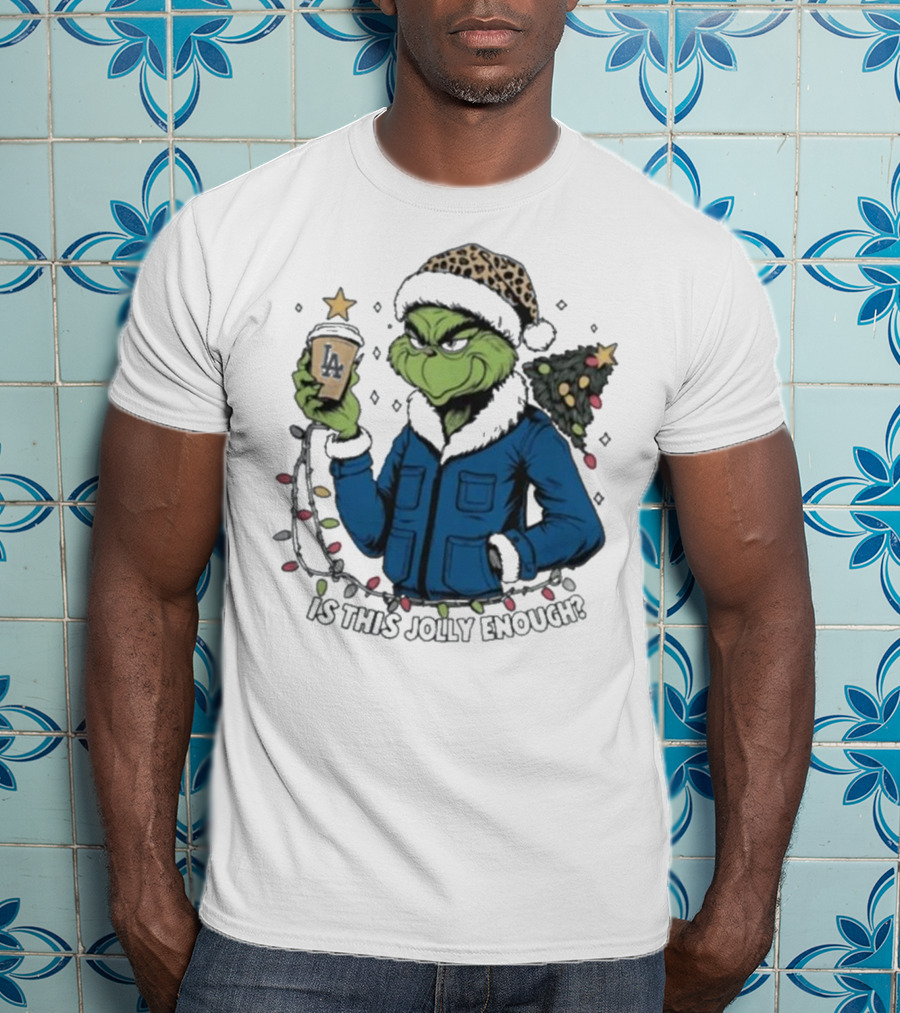 Los Angeles Dodgers Santa Grinch Is This Jolly Enough Merry Christmas T-Shirt