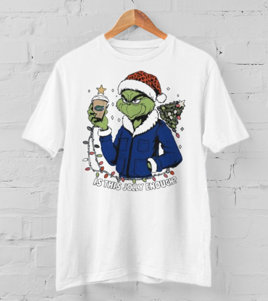 Florida Gators Grinch Is This Jolly Enough Merry Christmas T-Shirt