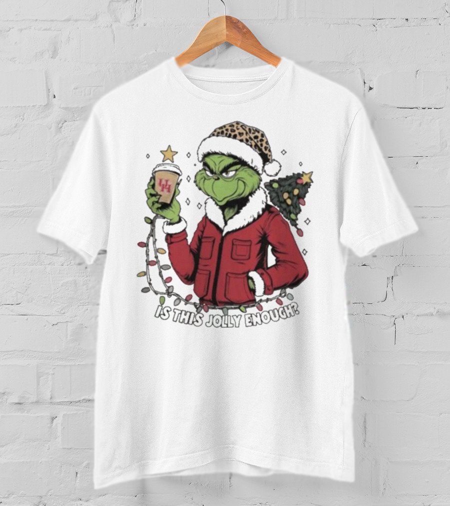 Houston Cougars X Grinch Is This Jolly Enough Merry Christmas T-Shirt