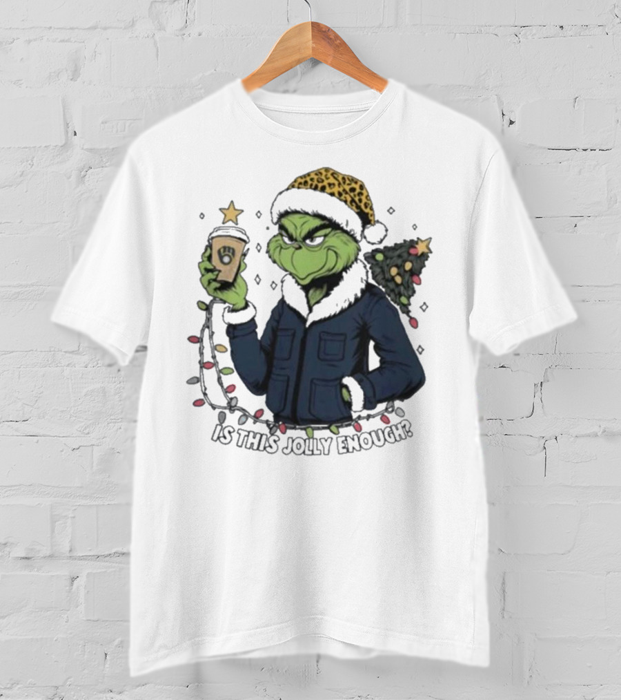 Milwaukee Brewers Santa Grinch Coffee Is This Jolly Enough Merry Christmas T-Shirt