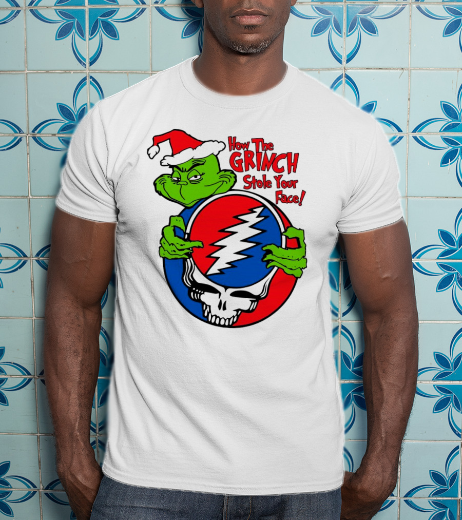 How The Grinch Stole Your Face Grateful Dead Christmas T-Shirt