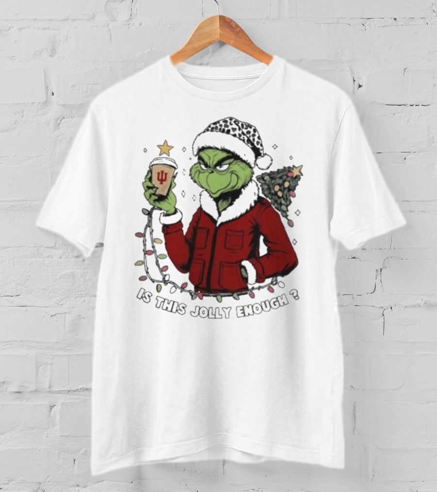 Indiana Hoosiers Grinch Is This Jolly Enough Merry Christmas T-Shirt
